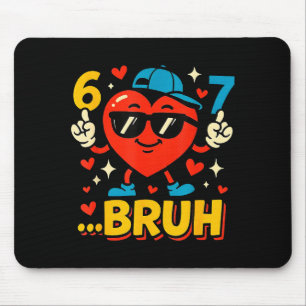 Bruh 67 Six Seven Meme Valentijnshart Grappig Dabb Muismat