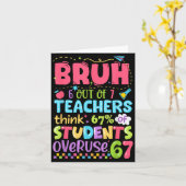 Bruh 6 Out Of 7 Teachers Think 67% Of Students Ove Kaart (Gele Bloem)