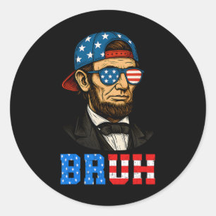 Bruh Abraham Lincoln Patriottisch 4 juli Mannen Bo Ronde Sticker