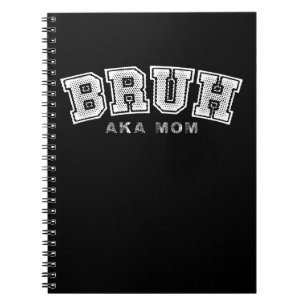 Bruh aka mam grappig Moederdag retro  Notitieboek