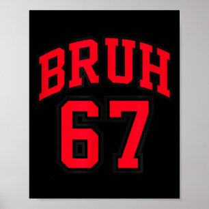 Bruh Basketbalstijl Nummer 67 Srt Bro Slang Meme Poster