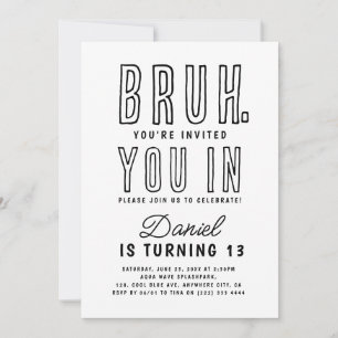 Bruh, ben je binnen? Tiener Tiener Jongen Verjaard Kaart