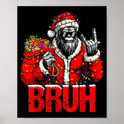Bruh Bigfoot Christmas Funny Sasquatch Xmas For Me Poster (Voorkant)