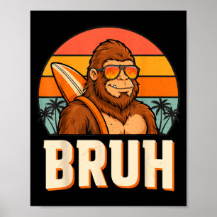 Bruh bigfoot meme grafisch jongens mannen grappig poster
