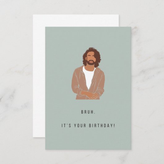 Bruh Birthday Card (Voorkant / Achterkant)