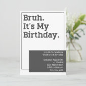 Bruh Birthday Party Invitation Invite Sjabloon Kaart (Staand voorkant)