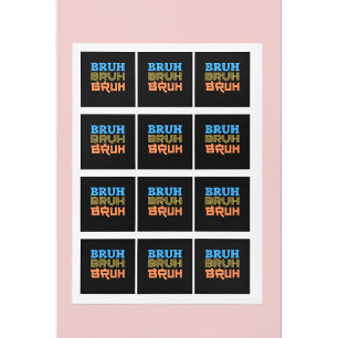 BRUH Bold Typography Design Vierkante Sticker
