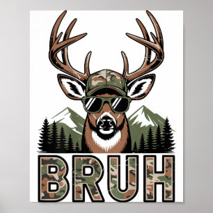 Bruh Camo Hertenjacht Camouflage Hertengewei Funny Poster