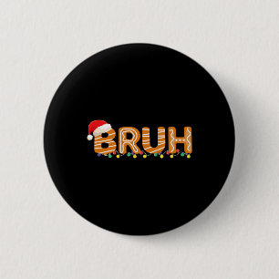 Bruh Christmas Shirt Kind Boy Bruh Meme Christmas Ronde Button 5,7 Cm