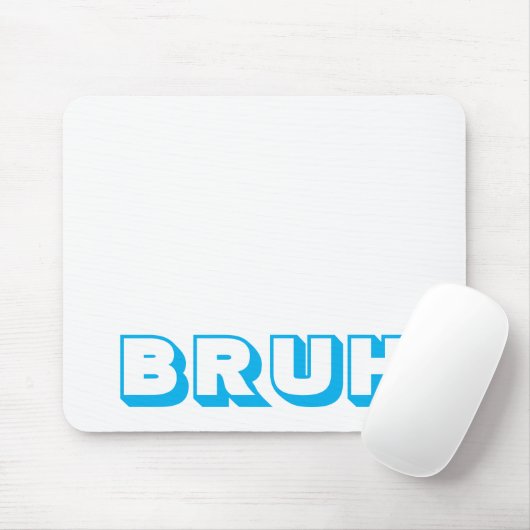 "BRUH" COMPUTER MUISMAT (Met muis)