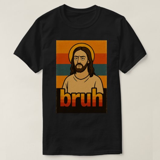 “Bruh” Conception Sainte Design – T-Shirt Drôle de (Design devant)