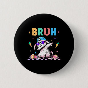 Bruh Dabbing Konijn Bunny Happy Pasen Dag Ei Jonge Ronde Button 5,7 Cm