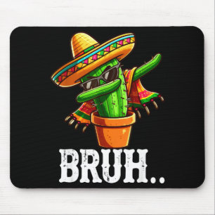Bruh Dabbing Mexicaanse Cactus Cinco De Mayo Cactu Muismat