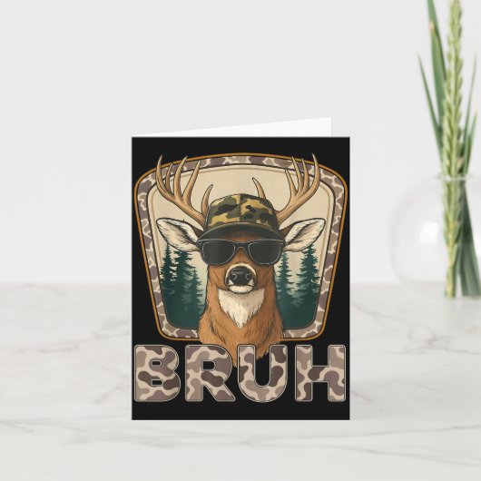 Bruh Deer Hunter Funny Deer Hunting Camo Men Teens Kaart (Voorkant)