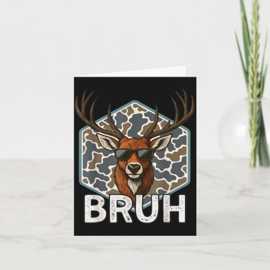 Bruh Deer Hunter Funny Deer Hunting Camo Men Teens Kaart (Voorkant)