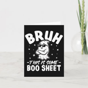 Bruh Dit Is Enige Boo Blad Grappige Halloween Kost Kaart