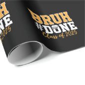 Bruh Done Class of 2025 Afstuderen Afstuderen Cadeaupapier (Rol Hoek)