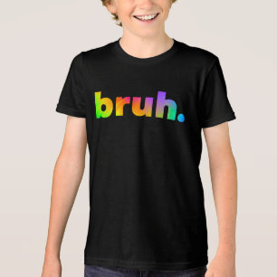 Bruh Dude Bro Brah Dye Slang Tri-Blend Shirt