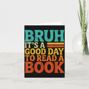 Bruh een goede dag om een boek te lezen funny retr kaart