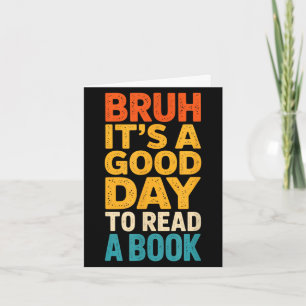 Bruh een goede dag om een boek te lezen lerares mo kaart