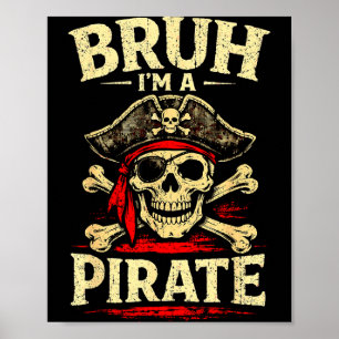 Bruh een piratenschedel ooglapje gekruiste botten poster