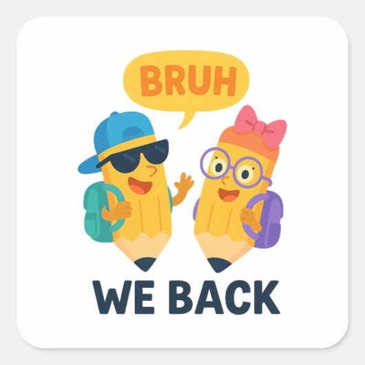 BRUH Funny Back to School Pencil Kids Vierkante Sticker (Voorkant)