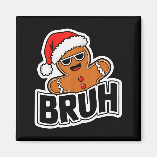 Bruh Funny Christmas Gingerbread Man Teens Boys Ki Magneet (Voorkant)
