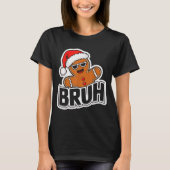 Bruh Funny Christmas Gingerbread Man Teens Boys Ki T-shirt (Voorkant)
