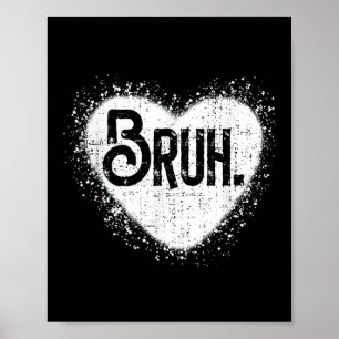 Bruh Funny Meme Brother Groet Tiener Jongen Mannen Poster