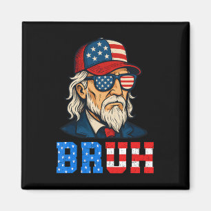 Bruh Funny Patriotic Uncle Sam 4 juli Mannen Boy Magneet