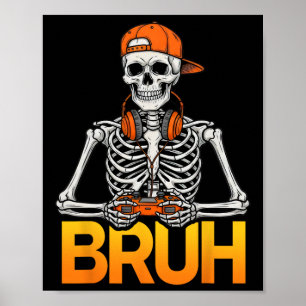 Bruh Gamer Skelet Halloween Videospel Controller Poster