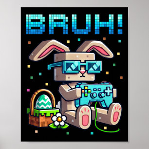Bruh Gelukkig Pasen Konijn Eierjacht Videogames Ga Poster