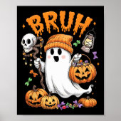 Bruh Ghost Halloween Schattigee Ghost Trick or tre Poster (Voorkant)