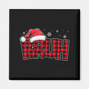 Bruh Grappig Kerstmis Rood Geruit Tieners Jongens Magneet