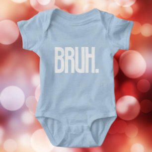 BRUH. Grappig Slang Baby Body Schattige Bro Humo Romper