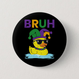 Bruh Grappige Eend Mardi Gras Rubber Eend Met Jest Ronde Button 5,7 Cm