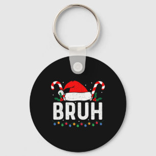Bruh Grappige Kerst Tiener Jongens Kinder Xmas Man Sleutelhanger