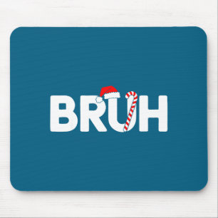 Bruh Grappige Kerstman Hoed Tiener Jongens Kindere Muismat