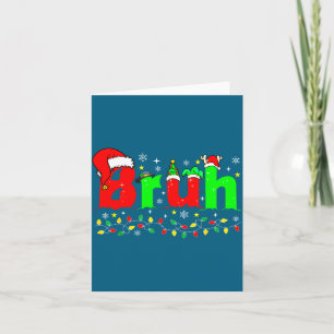 Bruh Grappige Kerstmis Kerstman Hoed Tiener Jongen Kaart