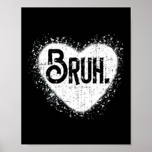 Bruh Grappige Meme Broer Groet Tiener Jongen Manne Poster