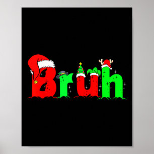 Bruh Grappige Uitspraak Bro Tienerjongens Kinderen Poster