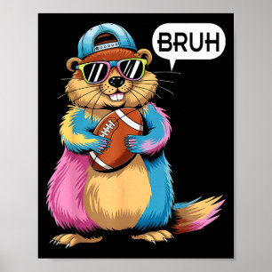 Bruh Grondhoeder die Voetbal Game Day Grappig Spot Poster