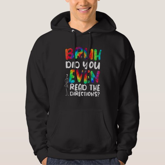 BRUH HEBT U ZELFS DE RICHTSNOEREN GELEZEN 2 HOODIE (Voorkant)