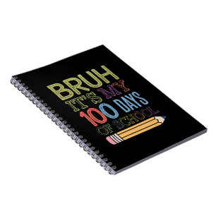 Bruh Het Is Mijn 100 Dagen School Grappige 100e Da Notitieboek