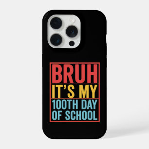 Bruh Het Is Mijn 100ste Schooldag Funny iPhone 15 Pro Hoesje