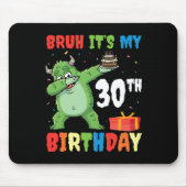 Bruh Het is mijn 30ste verjaardag Halloween Monste Muismat (Voorkant)