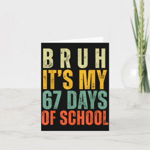 Bruh Het Is Mijn 67 Dagen School Dabbing Jongen Gr Kaart