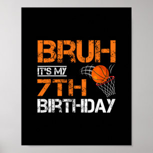 Bruh Het Is Mijn 7e Verjaardag Sketll 7 Jaar Oude Poster