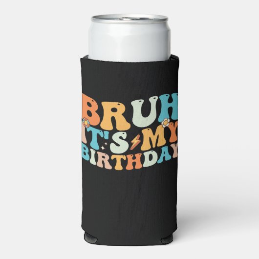 Bruh het is mijn verjaardag Groovy Retro (Seltzer Voorkant)