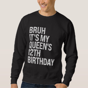 Bruh Het is My Queen's 12th Birthday Crown OMG Pri Trui